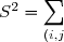 S^2 = \displaystyle \sum_{(i,j)\in I} a_{ij} = \sup_{J\in \mathcal{F}(I)} \sum_{(i,j)\in J} a_{ij}